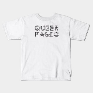 Queer Magic [Black text] Kids T-Shirt